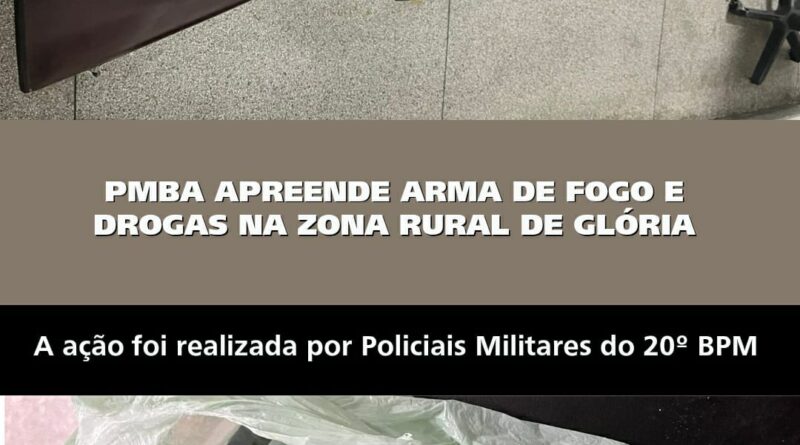 PMBA apreende arma de fogo e drogas na zona rural de Glória-Ba
