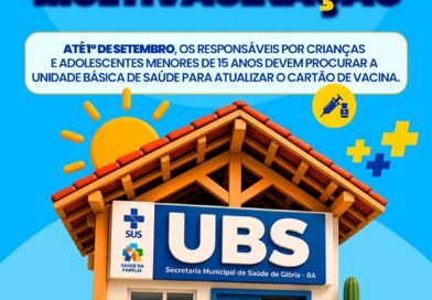 Prefeitura de Glória reforça importância da vacinação durante Campanha de Multivacinação